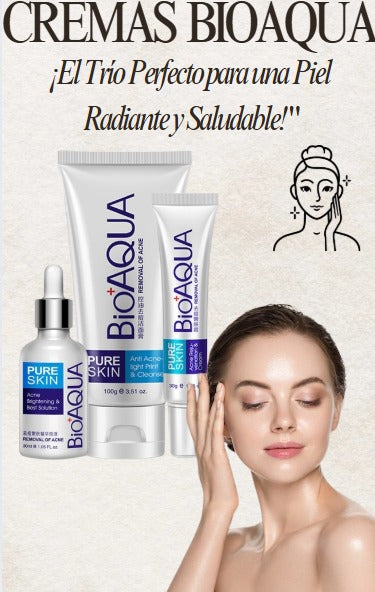 CREMAS BIOAQUA ¡El Trío Perfecto!
